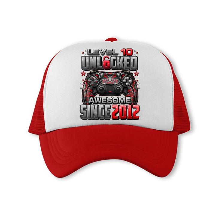 Level 10 Unlocked Awesome Since 2012 10Th Birthday Gaming Trucker Cap