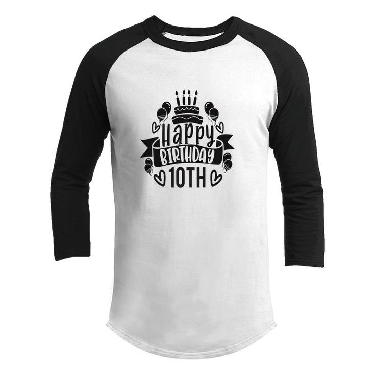 10Th Birthday 10 Years Old Happy Birthday 10Th Cake With Candle Youth Raglan Shirt