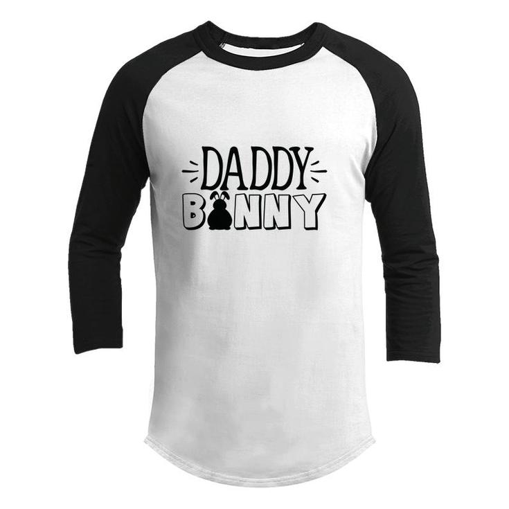 Daddy Bunny Happy Easter Happy Easter Day Youth Raglan Shirt