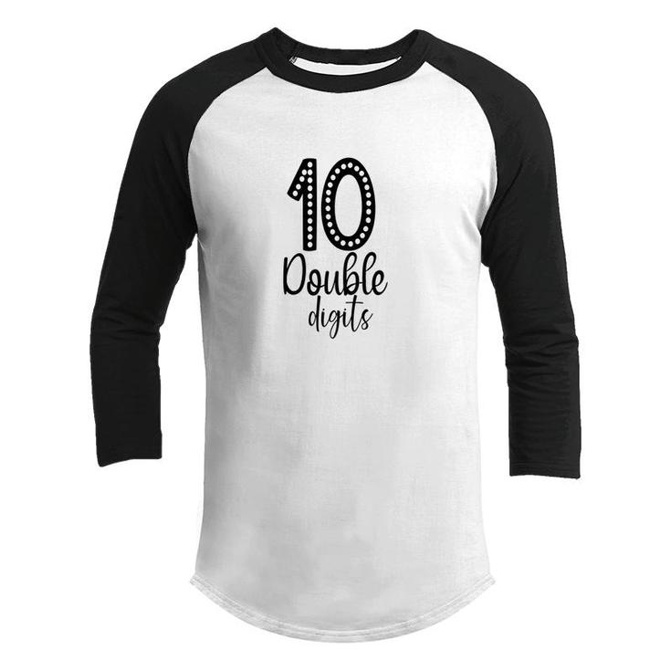 Double 10 Digits Happy 10Th Birthday 10 Years Old Youth Raglan Shirt