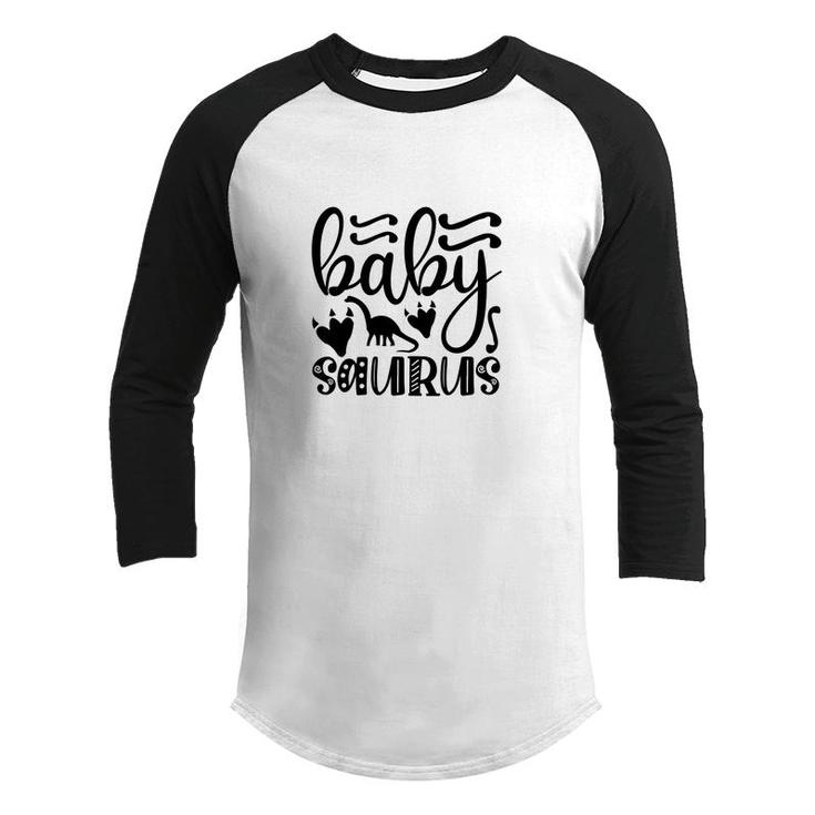 Funny Baby Saurus Boy Girl Kids Gift Youth Raglan Shirt