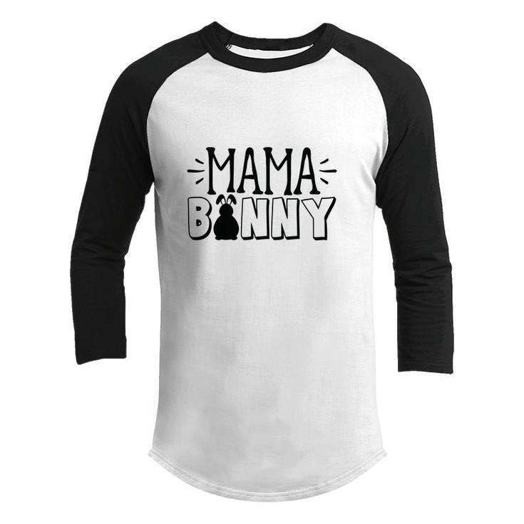 Mama Bunny Happy Easter Day Happy Easter Day Youth Raglan Shirt