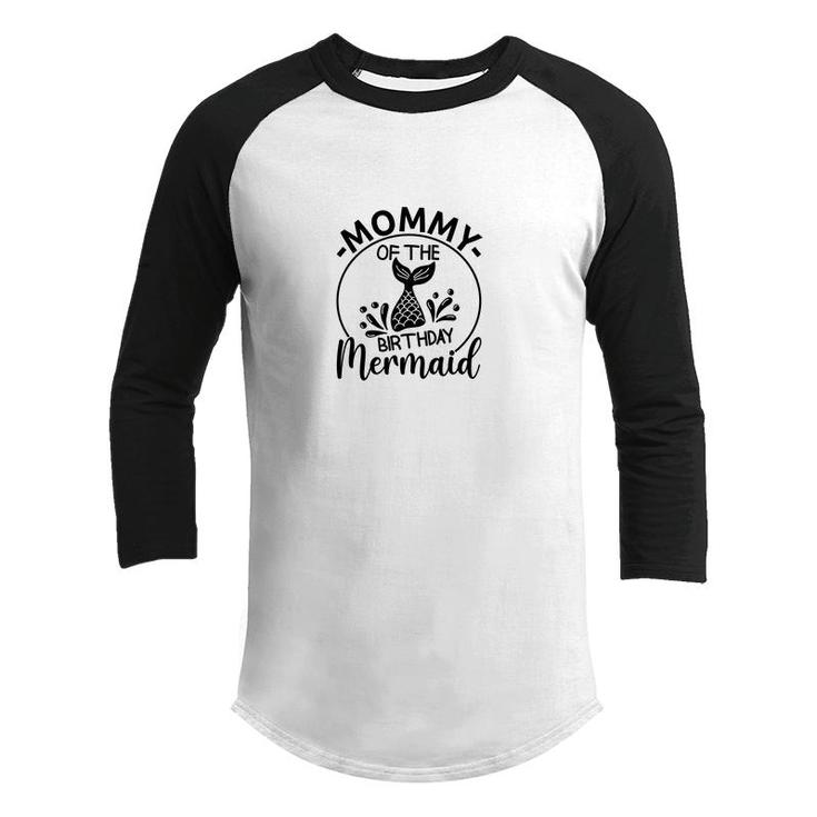 Mommy Of The Birthday Mermaid Matching Family Circle Youth Raglan Shirt