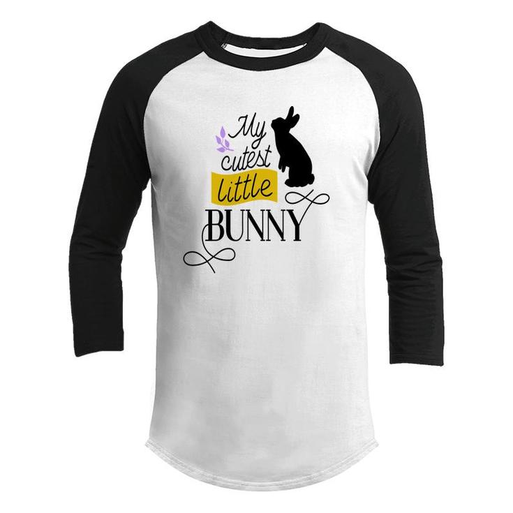 My Cutest Little Bunny Easter Peeps Happy Easter Day Youth Raglan Shirt