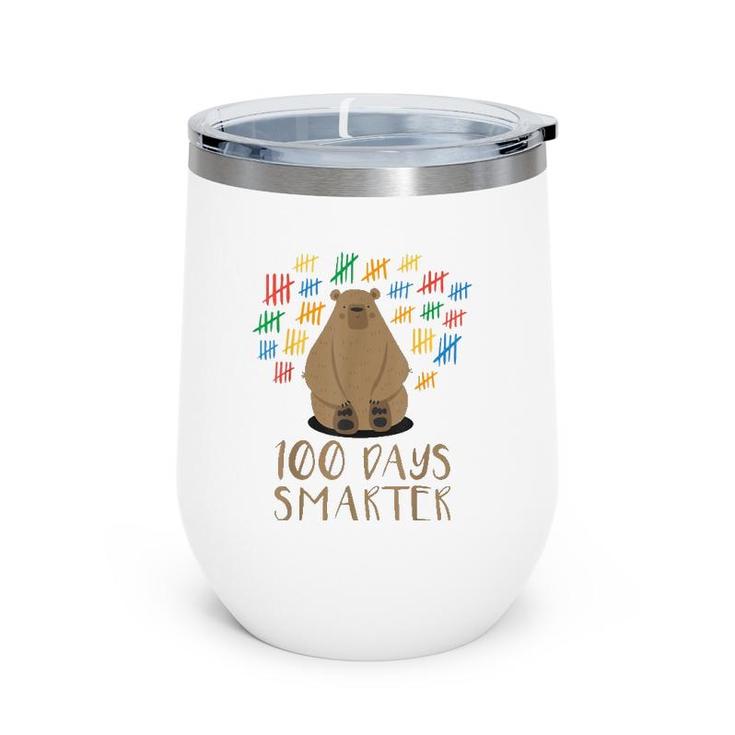 100 Days Of School Bear 100 Days Smarter Tee Wine Tumbler