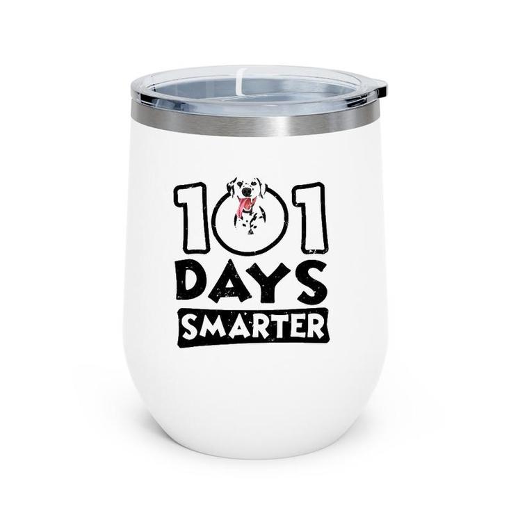 101 Days Smarter Dalmatian Dog Lover Wine Tumbler