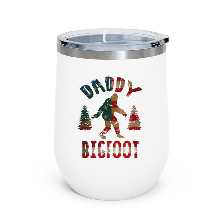 4Th Of July Father's Day Funny Dad Gift - Daddy Bigfoot Wine Tumbler