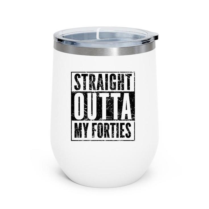 50 Years Straight Outta My Forties Funny 50Th Birthday Gift Wine Tumbler