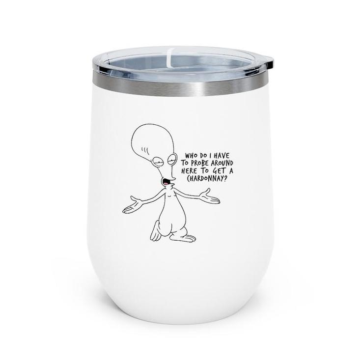 American Dad Who Do I Have To Probe Wine Tumbler