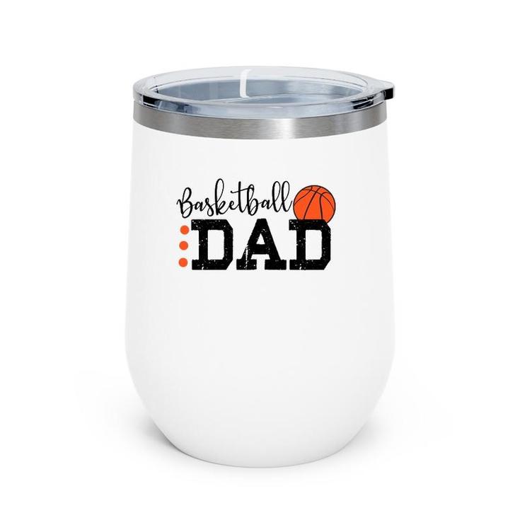 Basketball Dad Sport Lovers Happy Father's Day Wine Tumbler