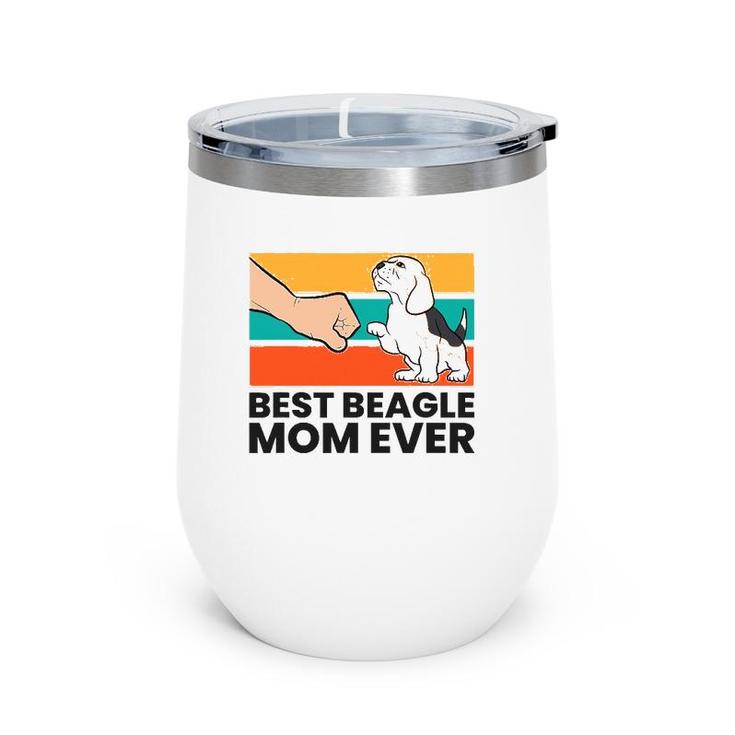 Best Beagle Mom Ever Mother Of Beagle Dog Wine Tumbler