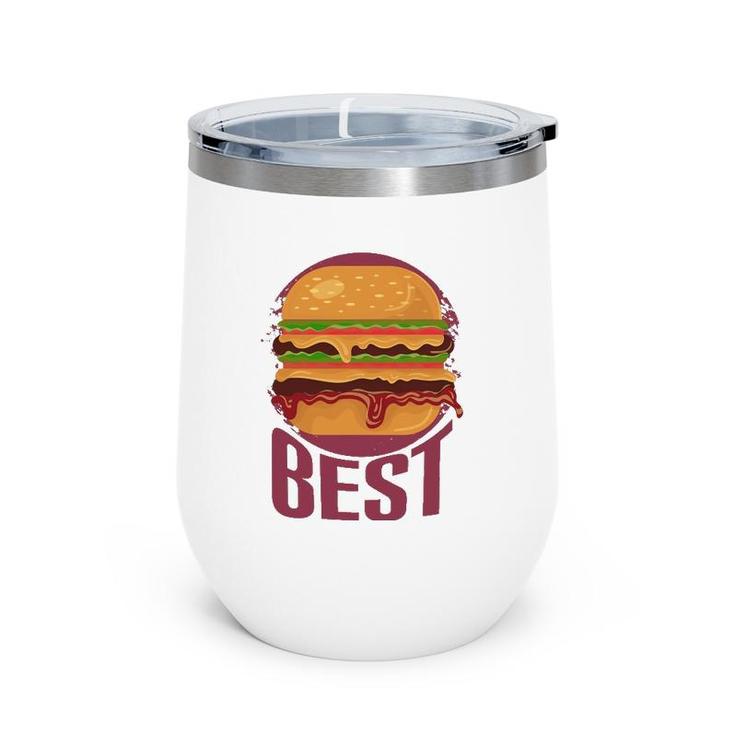 Best Burger Oozing With Cheese Mustard And Mayo Wine Tumbler