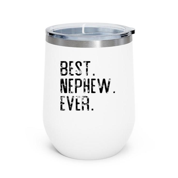 Best Nephew Ever Father’S Day Gift For Nephew Uncle Auntie Wine Tumbler