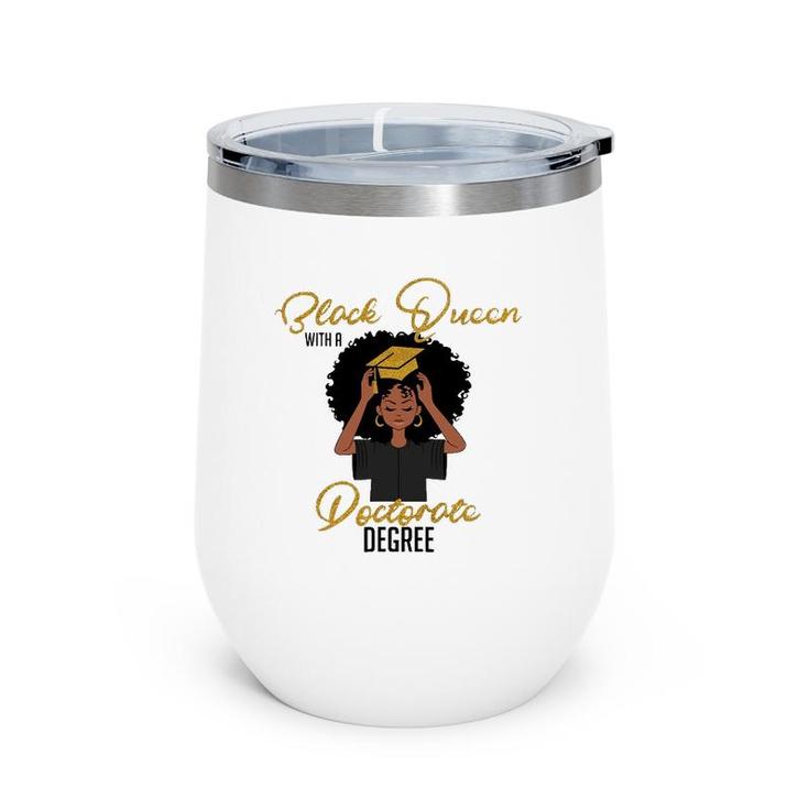 Black Queen With A Doctorate Degree Graduation Wine Tumbler