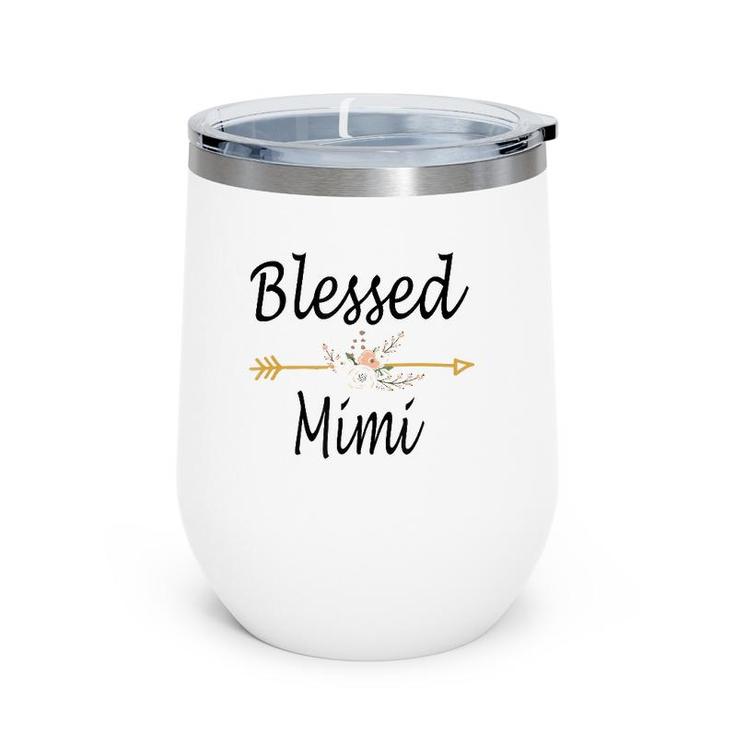 Blessed Mimi  Mothers Day Gifts Cute Wine Tumbler