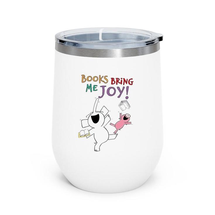 Books Bring Me Joy  Book Lover Reading Elephant And Pig Wine Tumbler