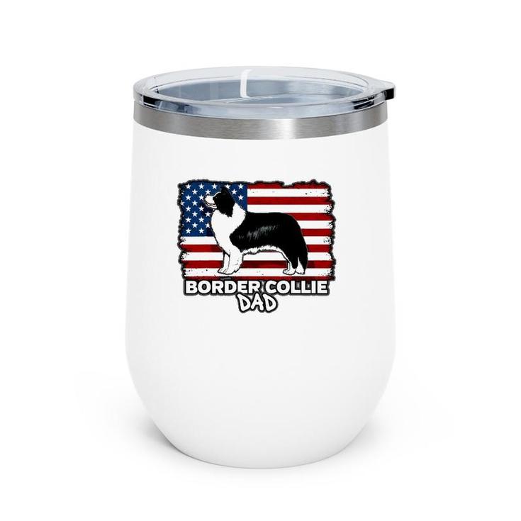 Border Collie Dad Dog American Flag Wine Tumbler