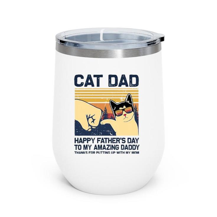 Cat Dad-Happy Father's Day To My Amazing Daddy Wine Tumbler