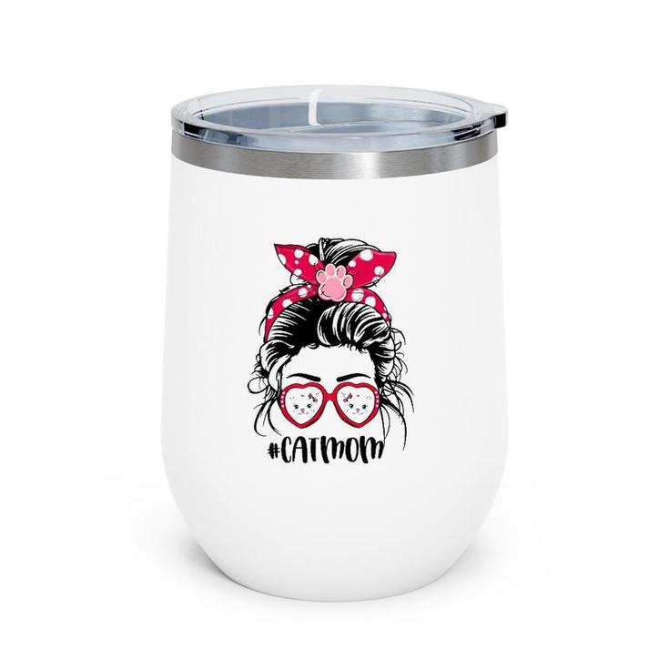 Cat Mom For Cat Faces Lovers Paw Print Heart Sunglasses Mother's Day Messy Bun Hair Polka Dots Bandana Wine Tumbler