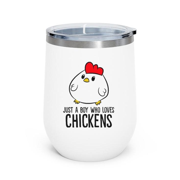 Chicken Boy Just A Boy Who Loves Chickens Wine Tumbler