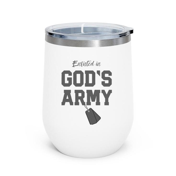 Christian Gift Religious Quote Enlisted In God's Army Wine Tumbler