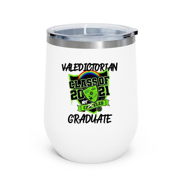 Class Of 2021 Valedictorian Graduate Student Funny Wine Tumbler