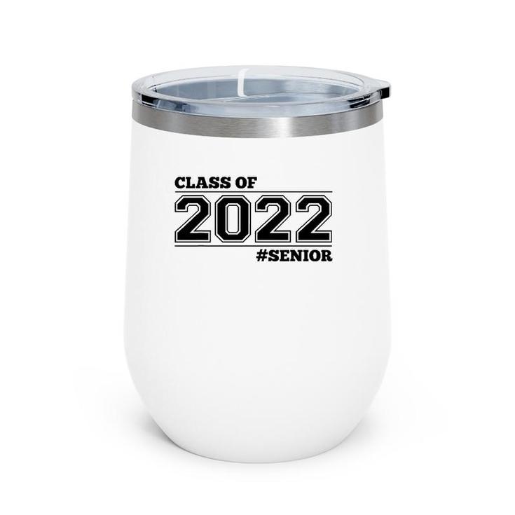 Class Of 2022 Senior - Black Grads Of 22 Ver2 Wine Tumbler