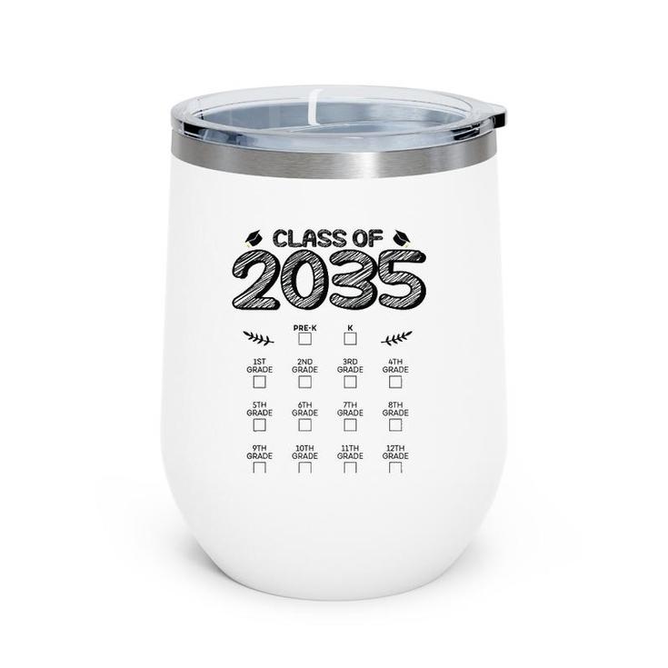 Class Of 2035 Graduation First Day Of School Grow With Me Wine Tumbler