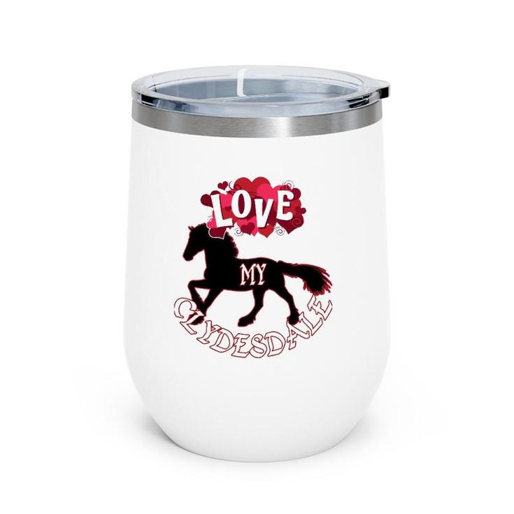 Clydesdale Horse Design For Lovers Of Clydesdales Wine Tumbler
