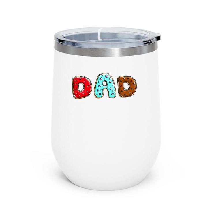 Dad Donuts Funny Doughnut Day 2022 Gift Wine Tumbler