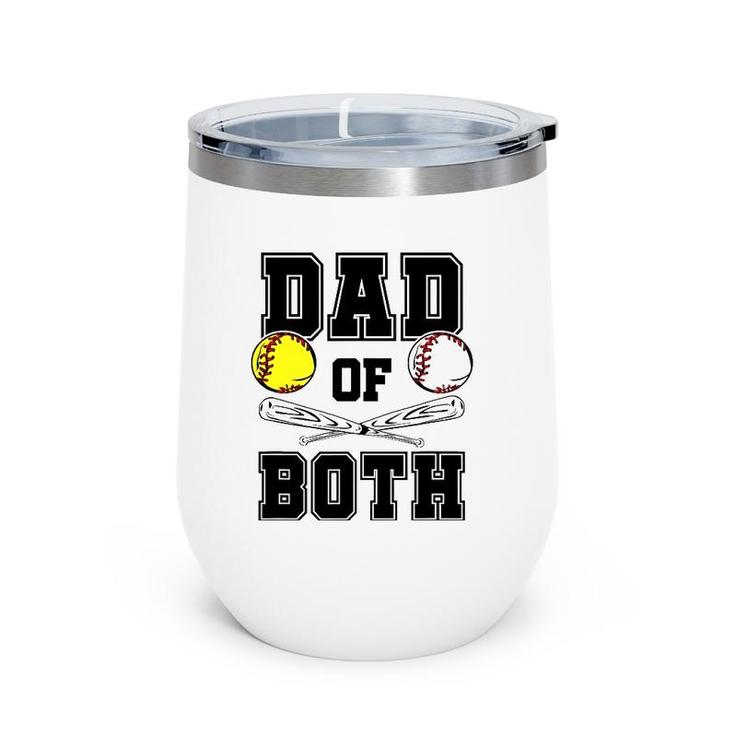 Dad Of Both Dad Of Ballers Funny Baseball Softball Wine Tumbler