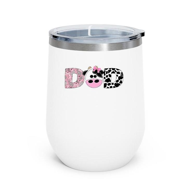 Dad Of The Birthday For Girl Cow Farm Birthday Cow Daddy 1St Wine Tumbler