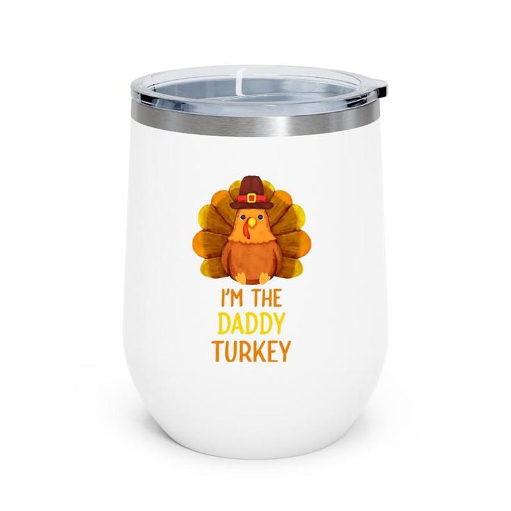 Daddy Turkey Family Matching Thanksgiving Party Pajama Wine Tumbler