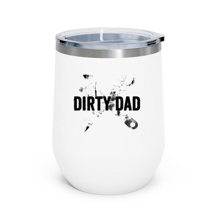 Dirty Dad Father’S Day Vintage Wine Tumbler