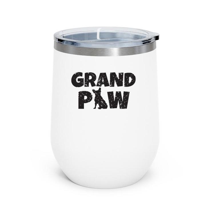 Dog Grandpa French Bulldog Grand Paw Lovers Grandpaw Wine Tumbler
