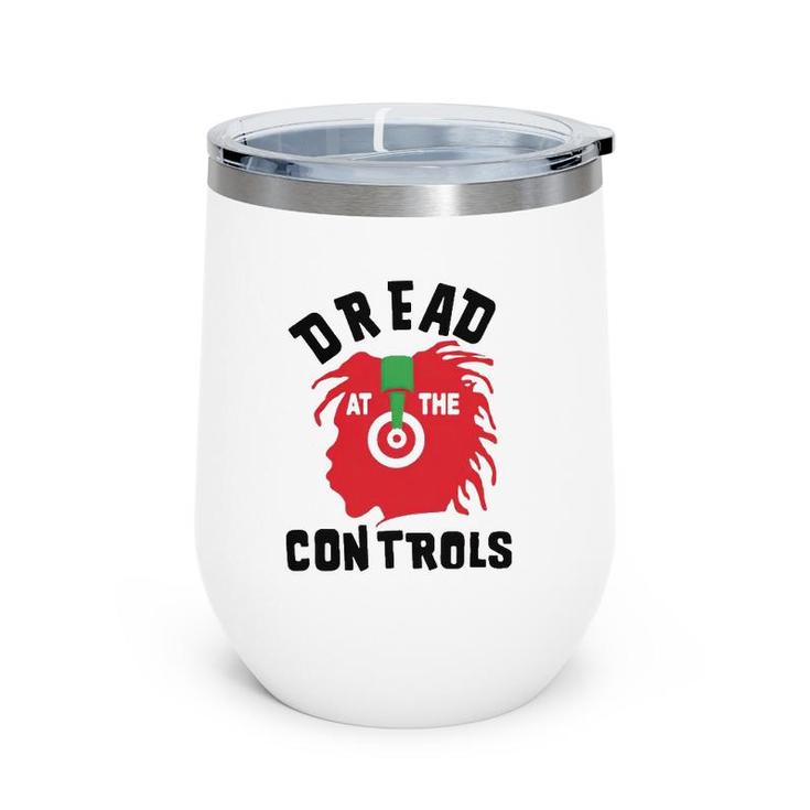 Dread At The Controls Music Lover Wine Tumbler