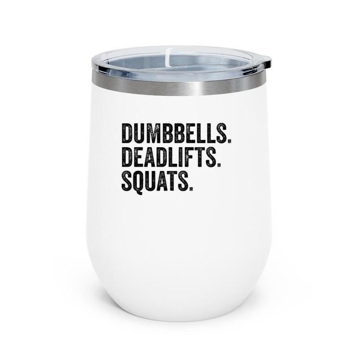 Dumbbells Deadlifts Squats Workout Bodybuilding Wine Tumbler