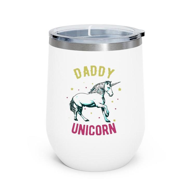 Father's Day Funny Gift - Daddy Unicorn Wine Tumbler