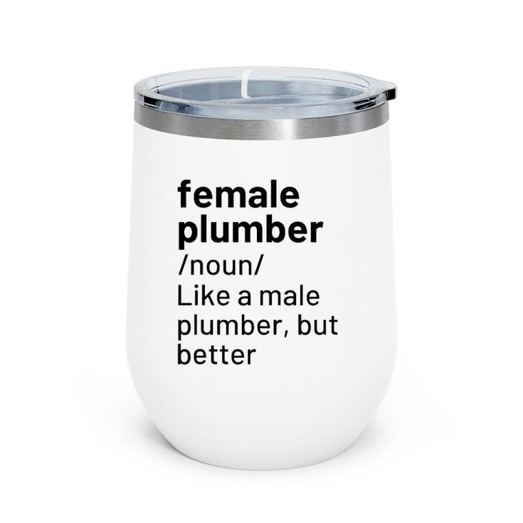 Female Plumber Definition Gift Wine Tumbler