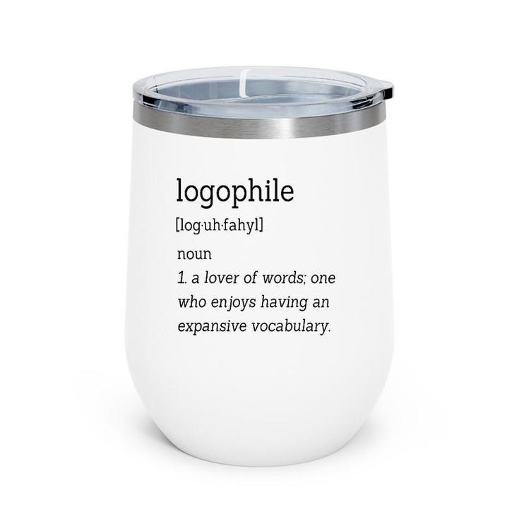 For Word Lovers Logophile Dictionary Definition Wine Tumbler