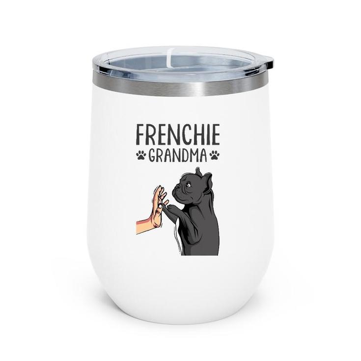 French Bulldog Grandma Frenchie Dog Lover Womens Wine Tumbler