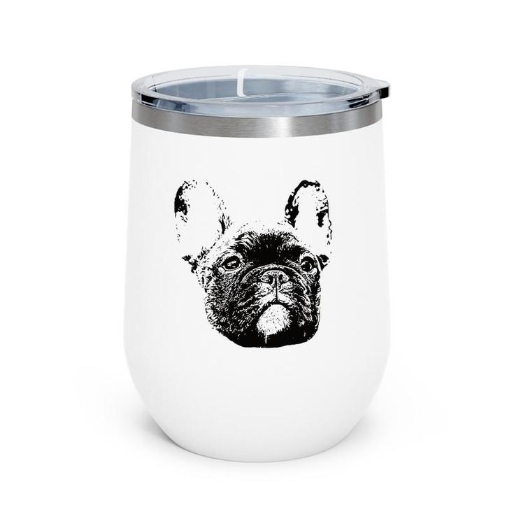 Frenchie Face - Dog Mom Or Dad Christmas Gift Wine Tumbler
