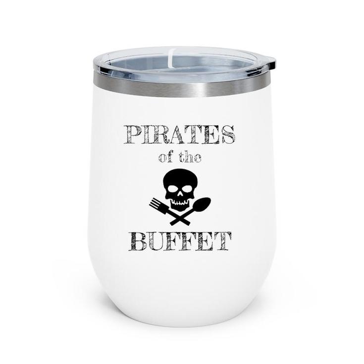 Funny Cruise Ship Pirates Of The Buffet Cruising Wine Tumbler