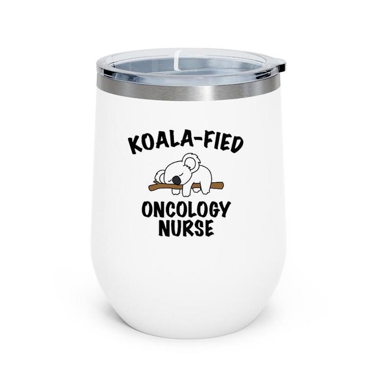 Funny Nursecute Koala Oncology Nurse Gift Wine Tumbler