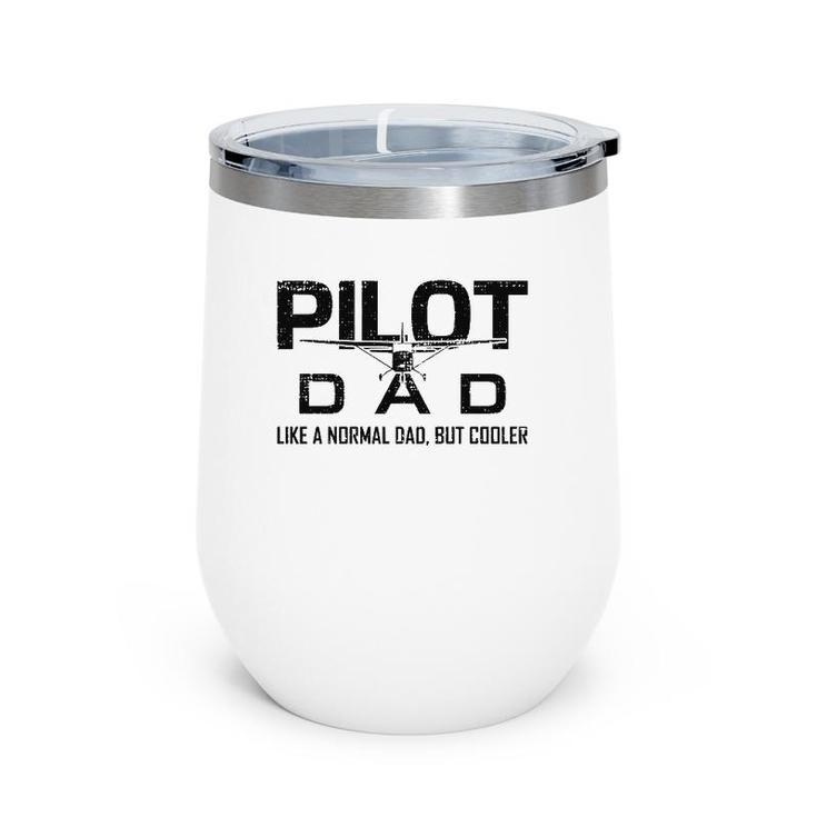 Funny Pilot Dad Airplane Aviation Lover Husband Pilot Father  Wine Tumbler