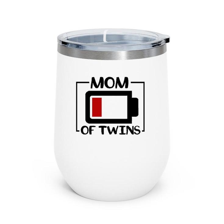 Funny Twins Mom Of Twins  Wine Tumbler