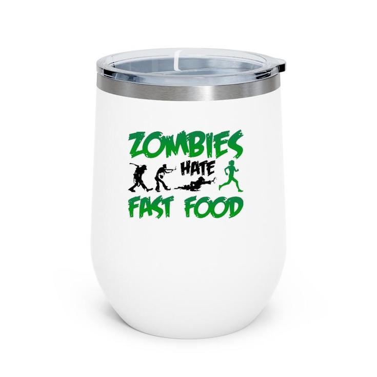 Funny Zombies Hate Fast Food Slow Runner Running Gift Wine Tumbler