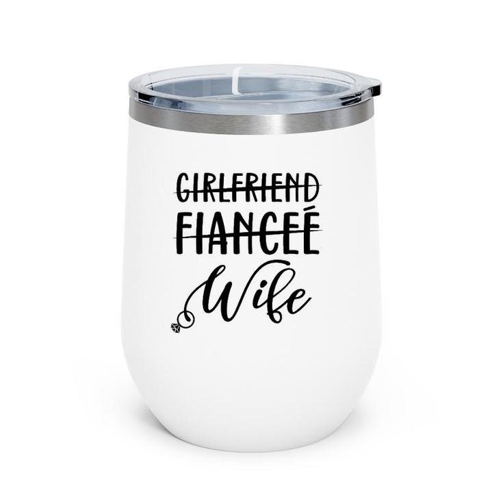 Girlfriend Fiancee Wife Bachelorette Party Wedding Wine Tumbler