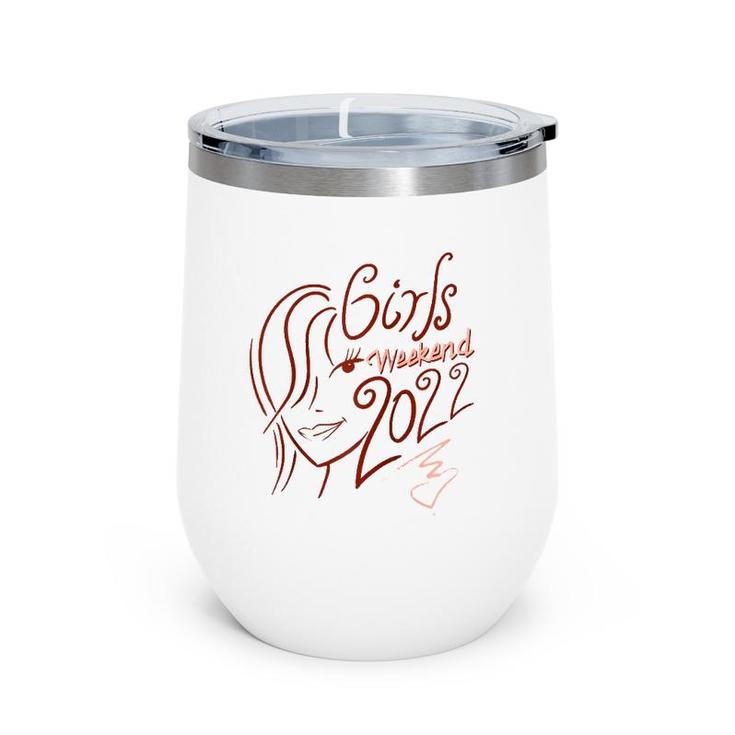 Girls Weekend 2022 Cute Traveling Lovers Funny Party Gift  Wine Tumbler