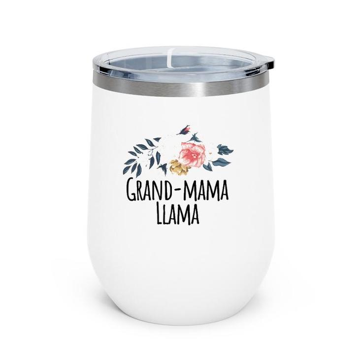 Grand-Mama Llama Funny Floral Flowers Gift  Wine Tumbler